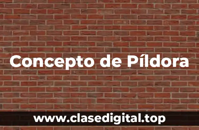 Concepto de Píldora