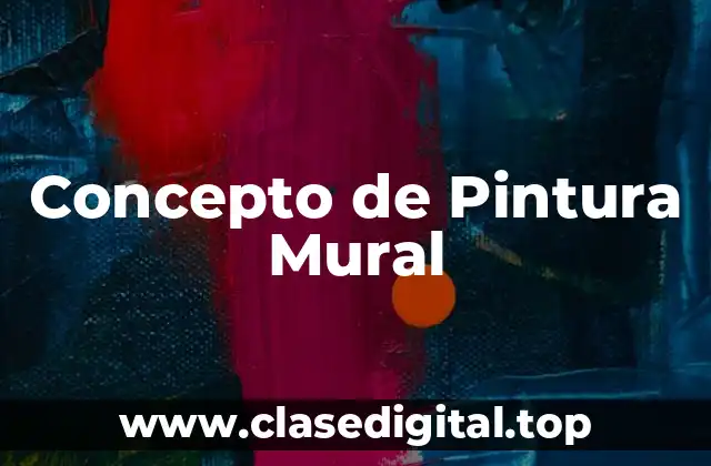 Concepto de Pintura Mural