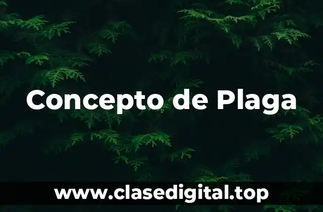 Concepto de Plaga