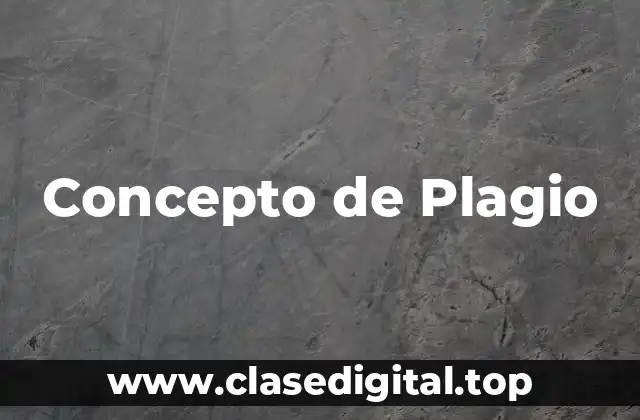 Concepto de Plagio