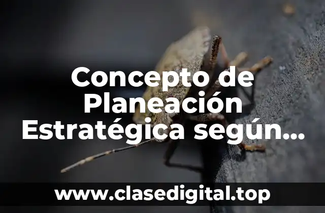 Concepto de Planeación Estratégica según Henry Fayol