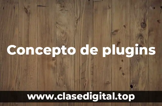 Concepto de plugins