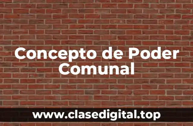 Concepto de Poder Comunal