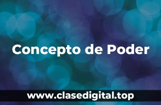 Concepto de Poder