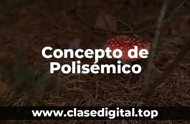 Concepto de Polisémico