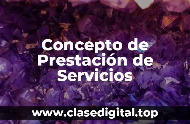 Concepto de Prestación de Servicios