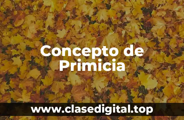 Concepto de Primicia