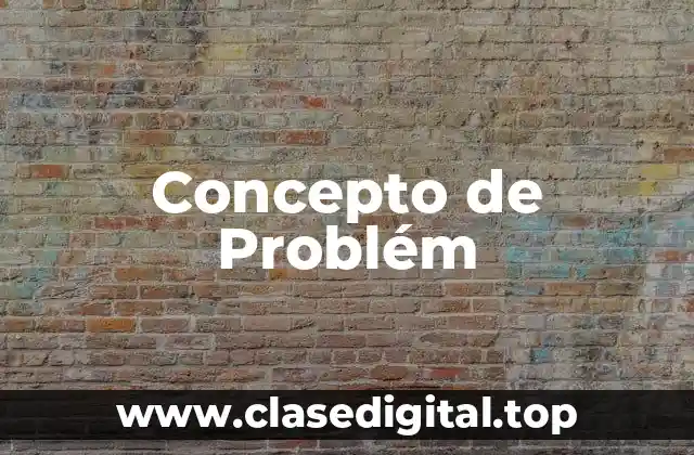 Concepto de Problém