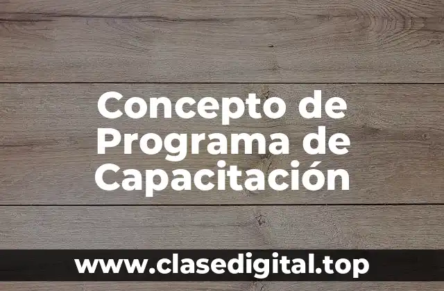 Concepto de Programa de Capacitación