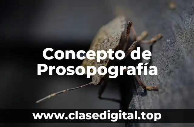 Concepto de Prosopografía