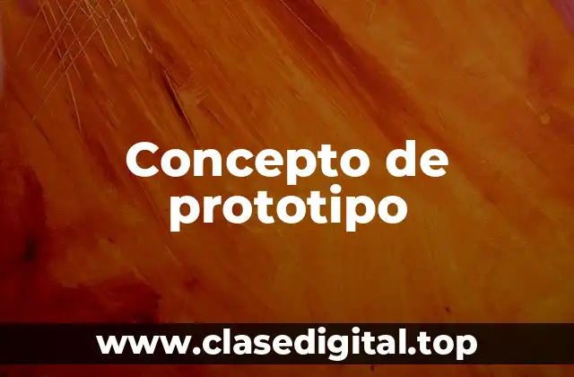 Concepto de prototipo