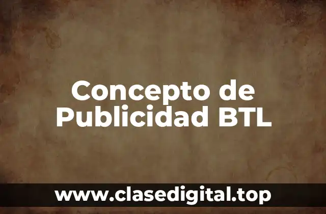 Concepto de Publicidad BTL