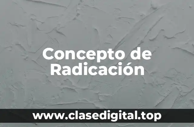 Concepto de Radicación