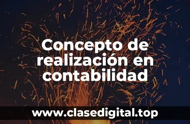 📗 Concepto de realización en contabilidad