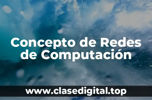 Concepto de Redes de Computación