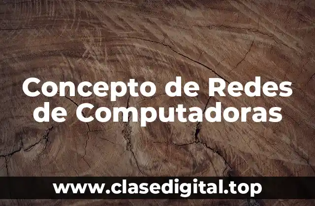 Concepto de Redes de Computadoras