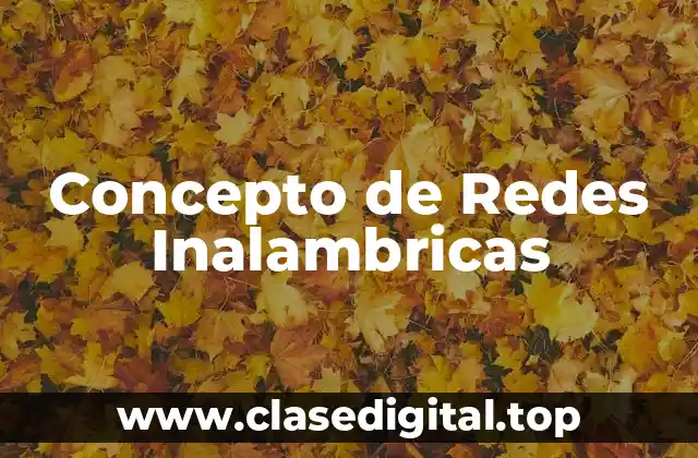 Concepto de Redes Inalambricas
