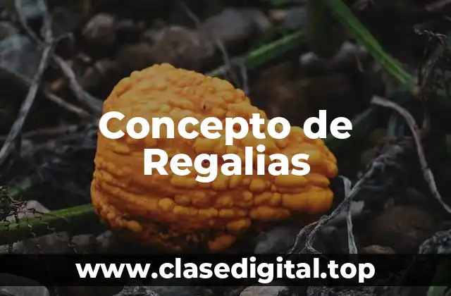 Concepto de Regalias