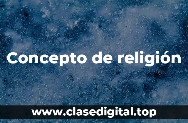 Concepto de religión