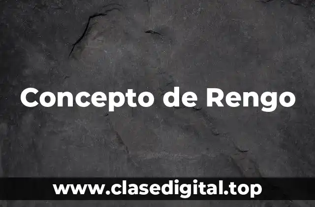 Concepto de Rengo