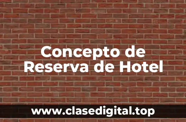 Concepto de Reserva de Hotel