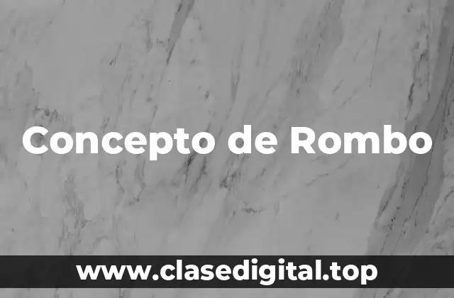 Concepto de Rombo