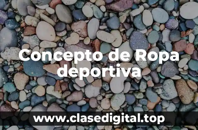 Concepto de Ropa deportiva