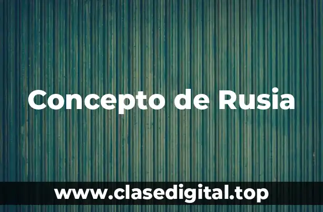 Concepto de Rusia