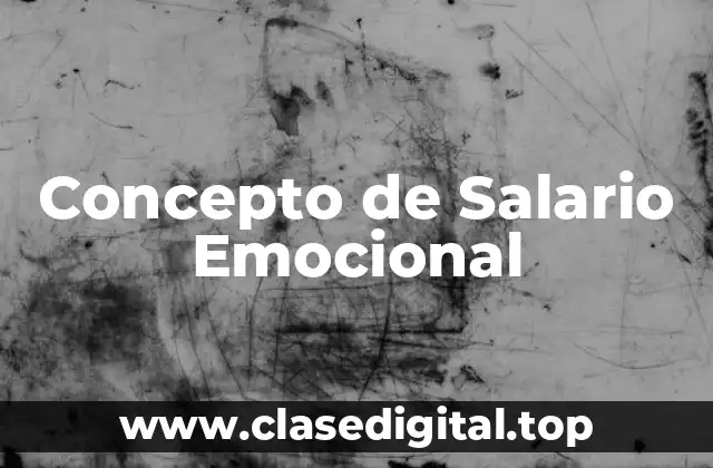 Concepto de Salario Emocional