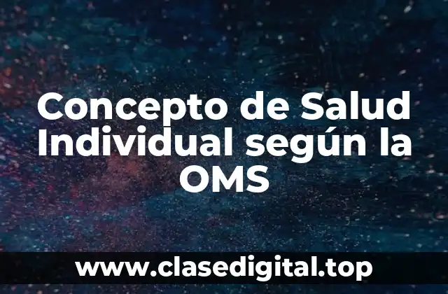 📗 Concepto de salud individual