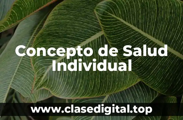 Concepto de Salud Individual