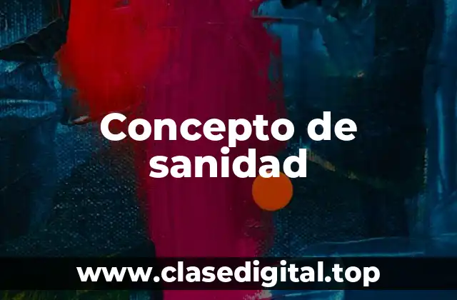 Concepto de sanidad