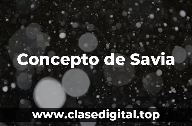Concepto de Savia
