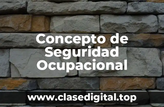 Concepto de Seguridad Ocupacional