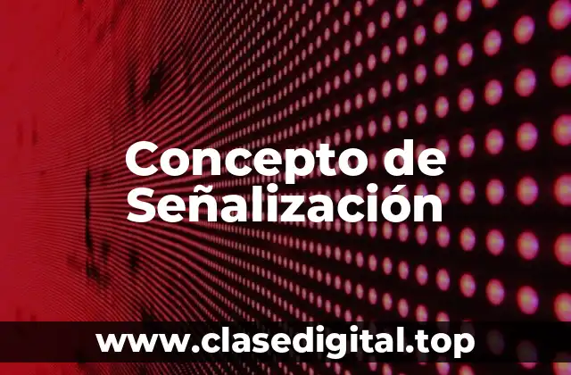 Concepto de Señalización