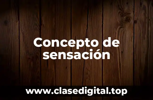 Concepto de sensación