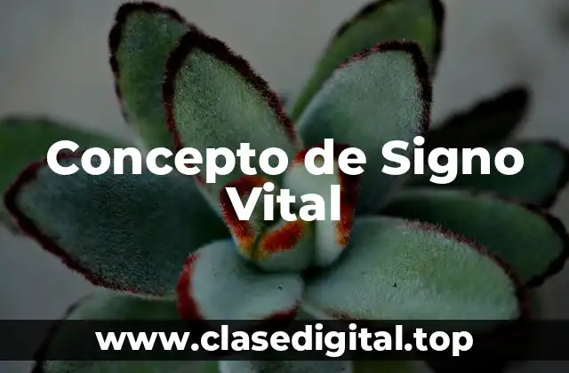 Concepto de Signo Vital