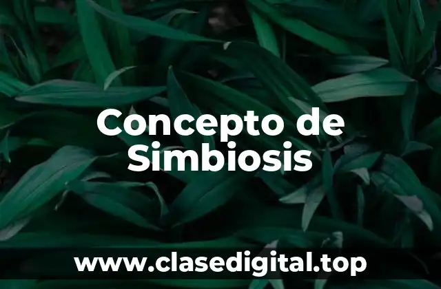 Concepto de Simbiosis