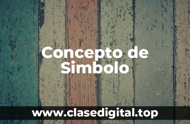 Concepto de Simbolo
