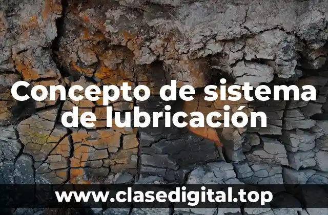 Concepto de sistema de lubricación
