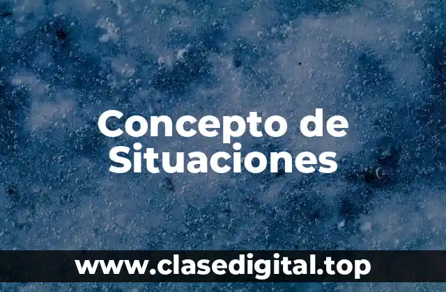📗 Concepto de Situaciones