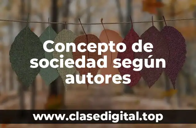 Concepto de sociedad según autores