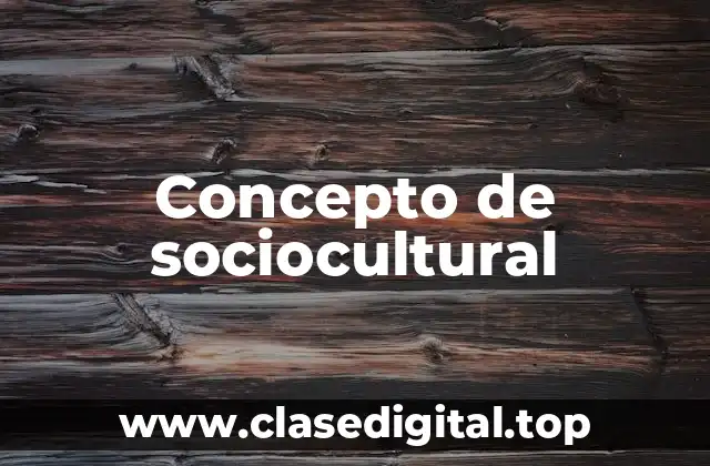 Concepto de sociocultural