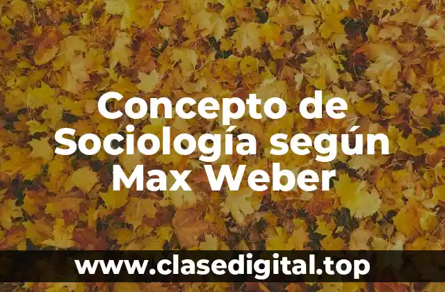 📗 Concepto de Sociología