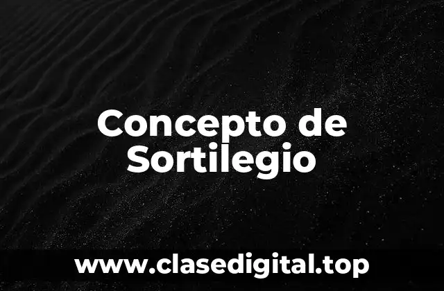 Concepto de Sortilegio