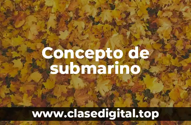 Concepto de submarino