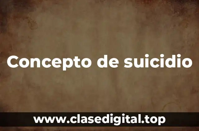 Concepto de suicidio