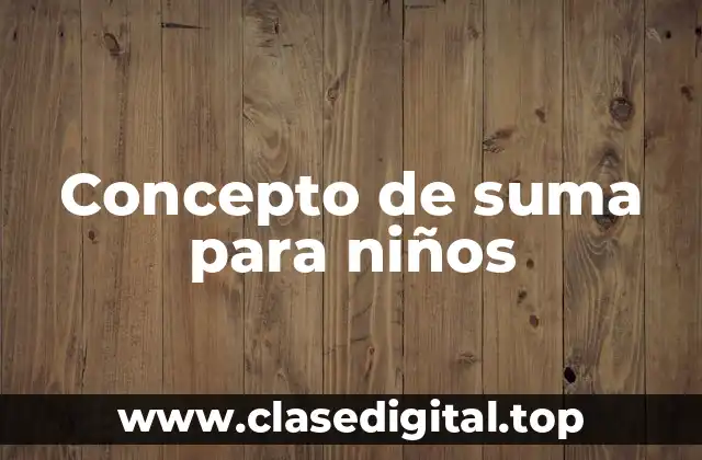 Concepto de suma para niños
