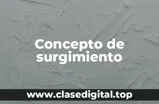 Concepto de surgimiento