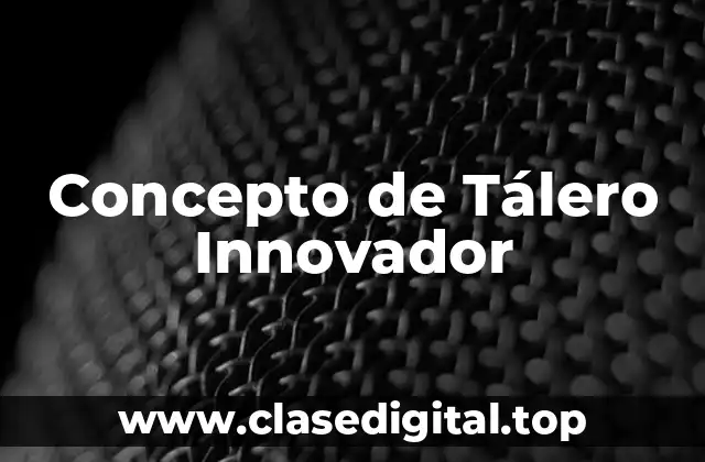 Concepto de Tálero Innovador